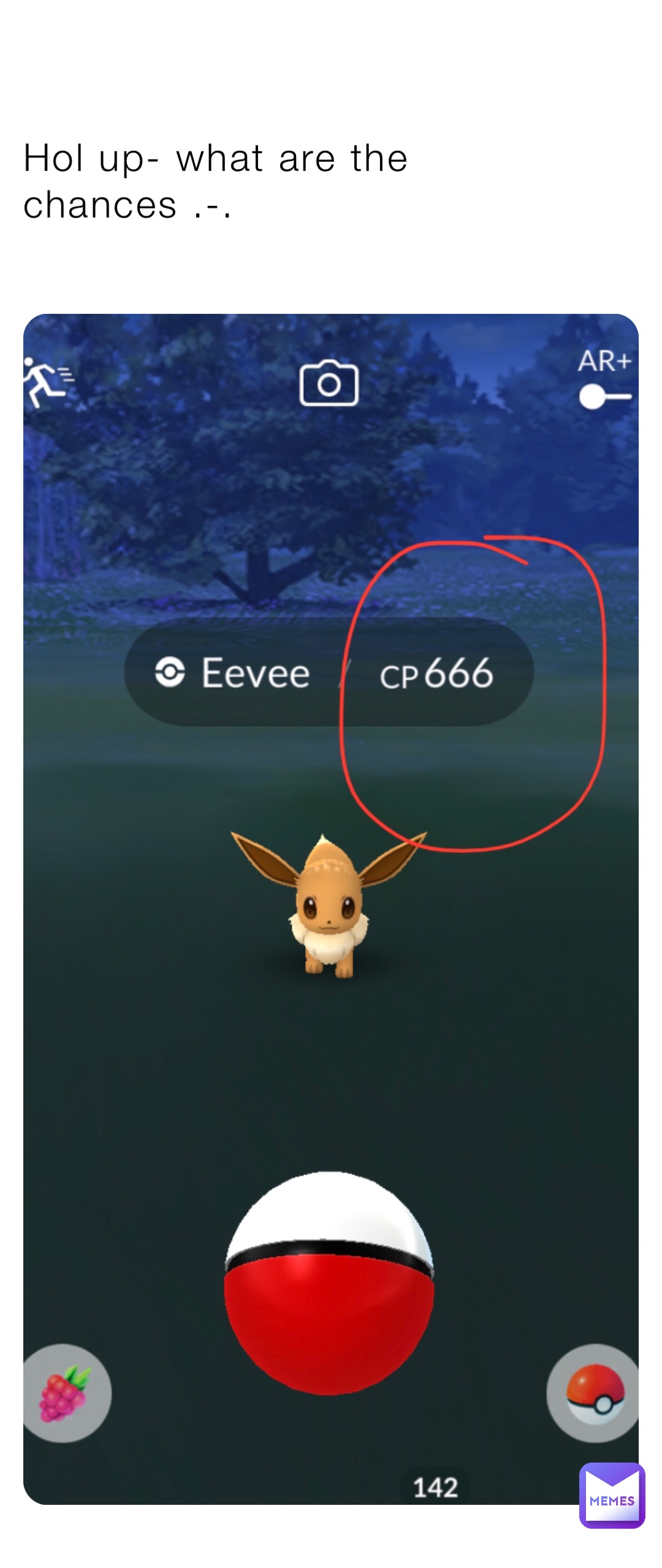 Hol up- what are the chances .-.