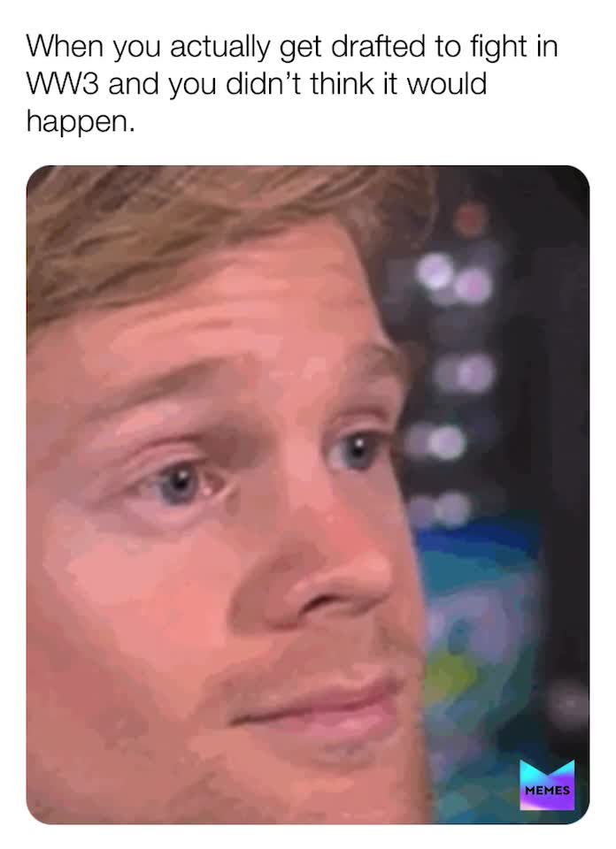 #ww3   #ww3memes   #funny  #draft
