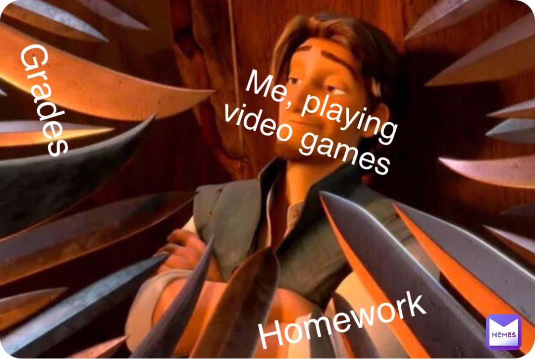 Double tap to edit Homework Grades Me, playing 
video games