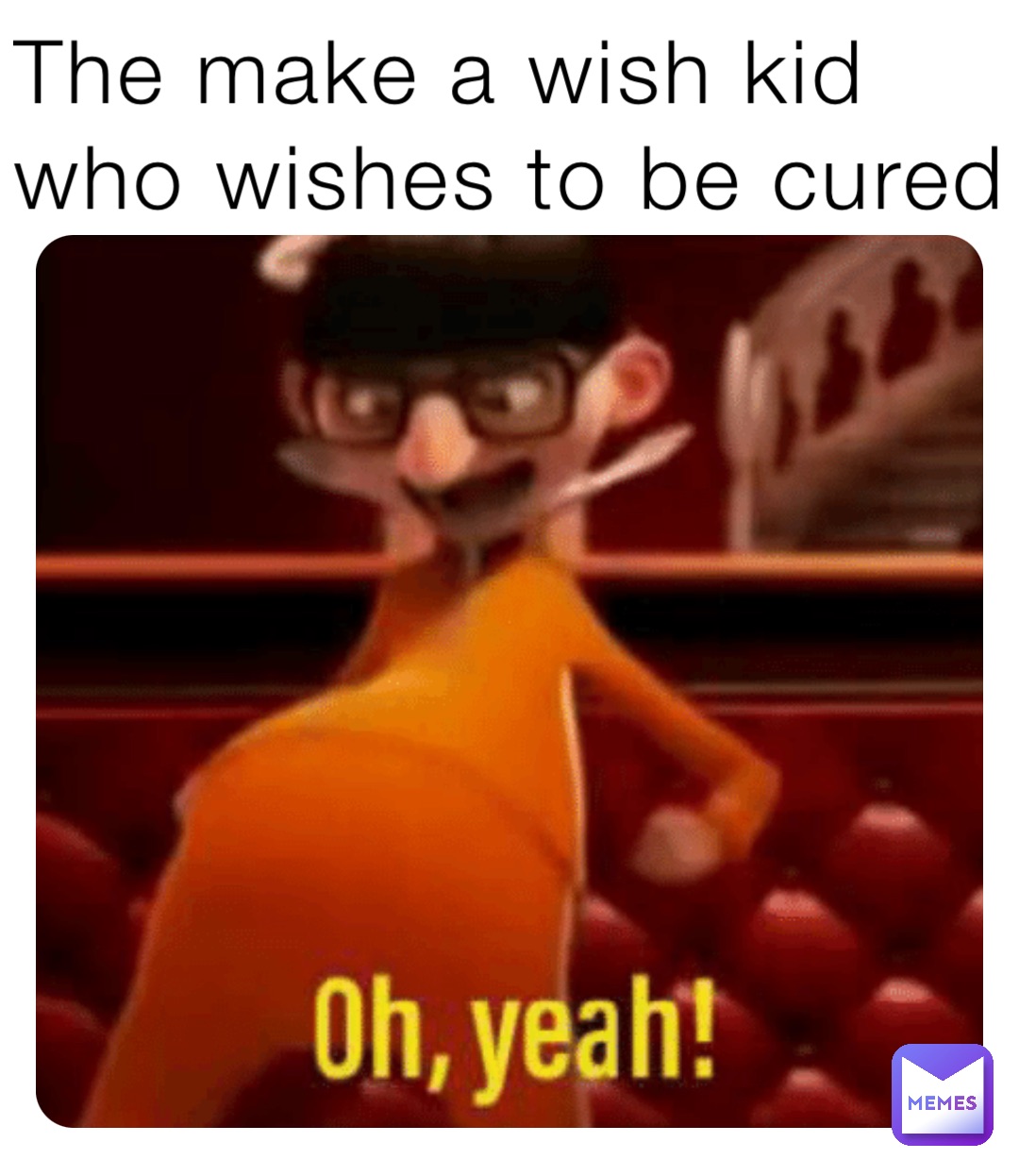 The make a wish kid who wishes to be cured