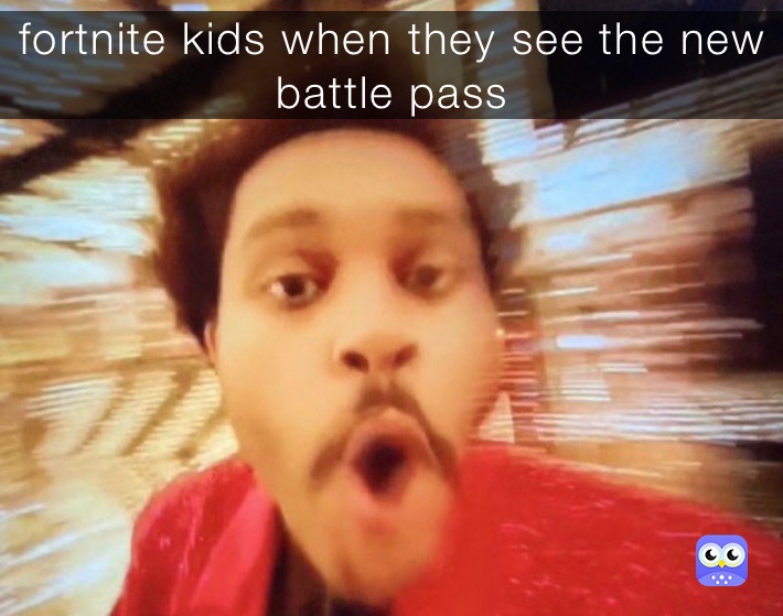 fortnite kids when they see the new battle pass