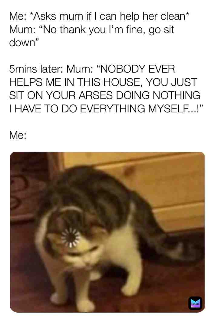 My mother is very irritable \ud83e\udd7a
______________________________________________________ #memes #mummemes #meme