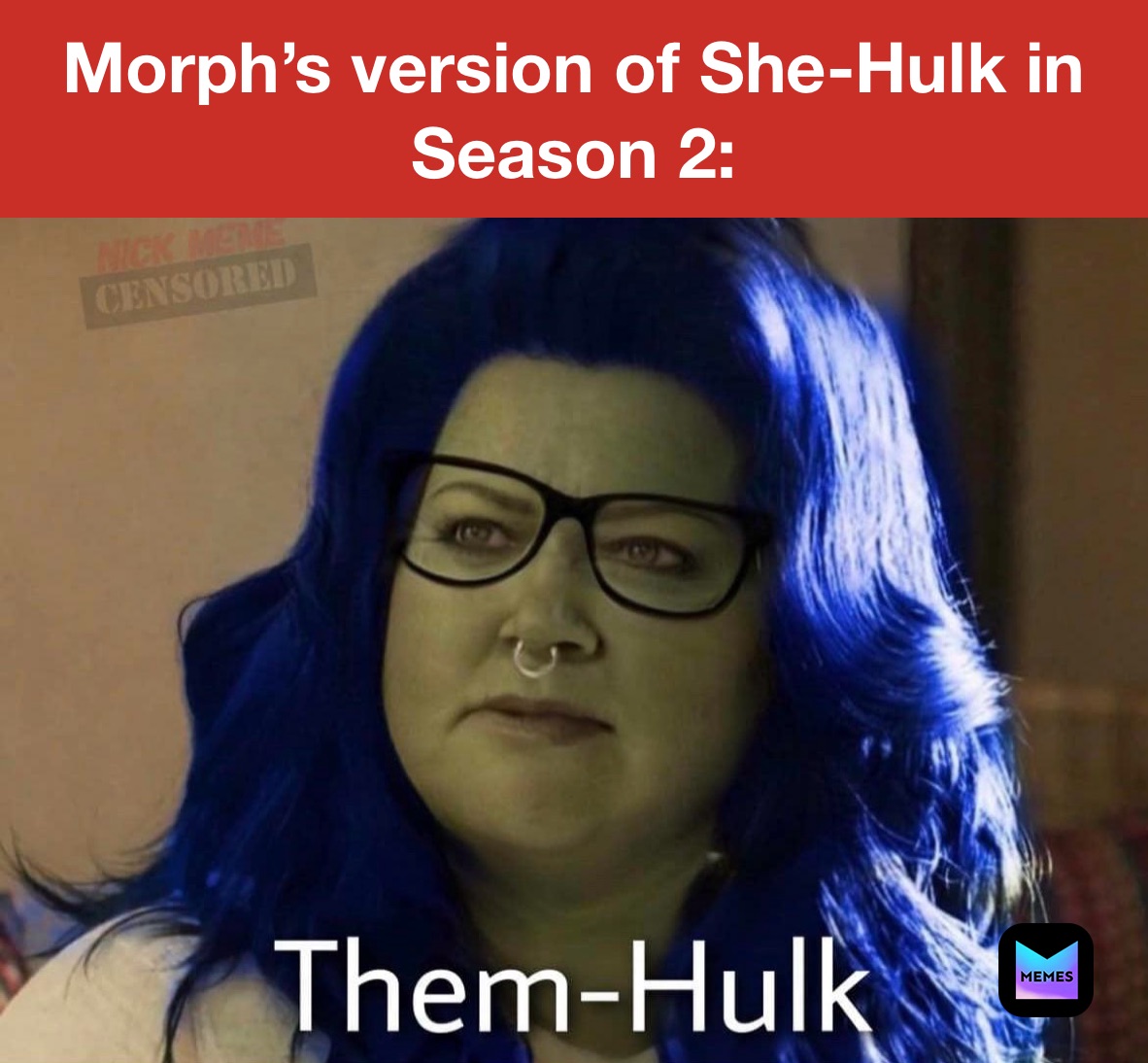 Morph’s version of She-Hulk in Season 2:
