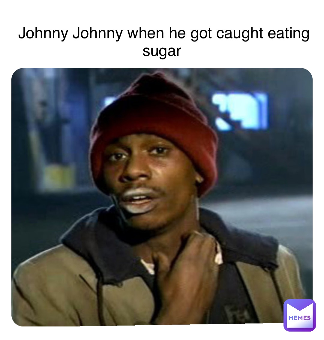 Double tap to edit Johnny Johnny when he got caught eating sugar