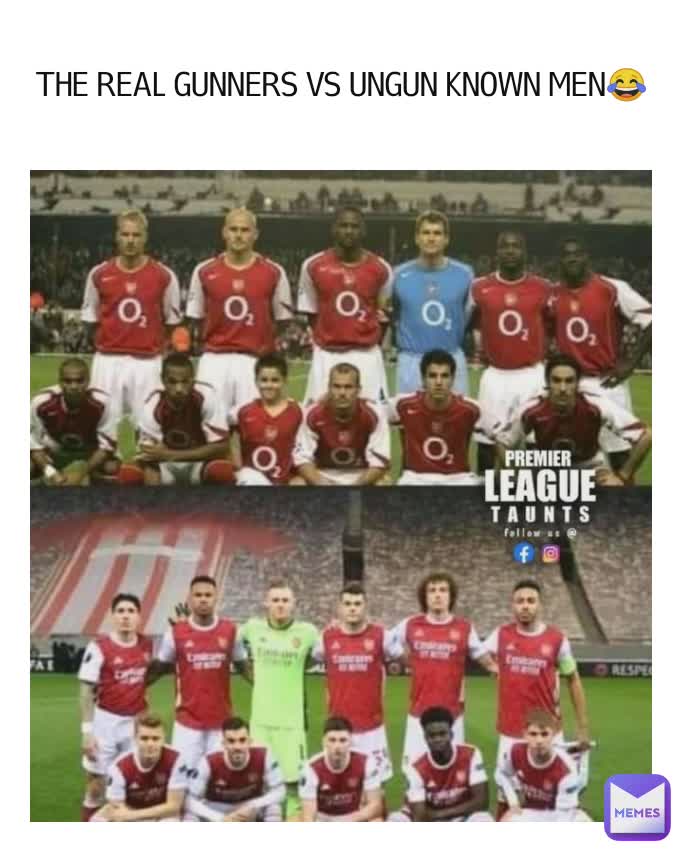 THE REAL GUNNERS VS UNGUN KNOWN MEN😂
