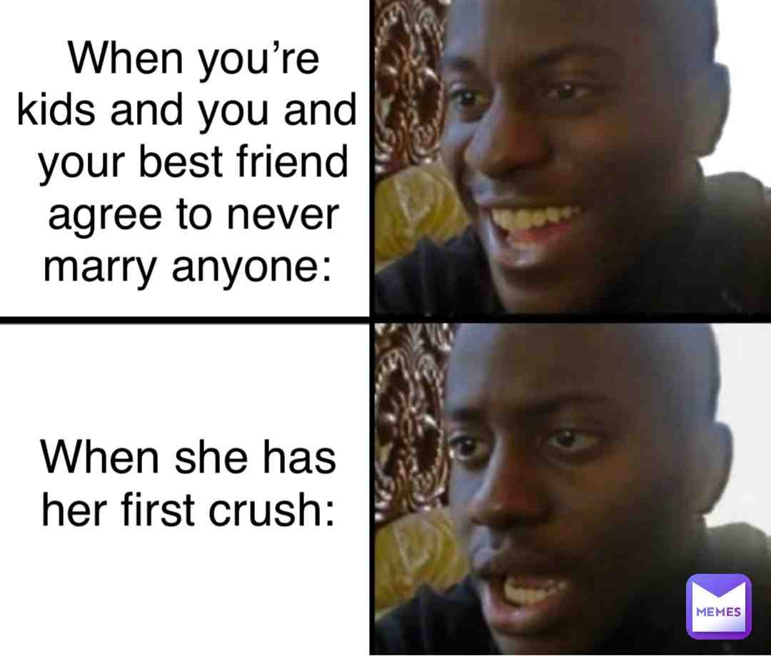 lol that was so me 😂 #crush #bestfriend #bff #bffs #kids #crushmemes #crushmeme #funny #bestfriendmemes #bestfriendfoever #bestfriendo