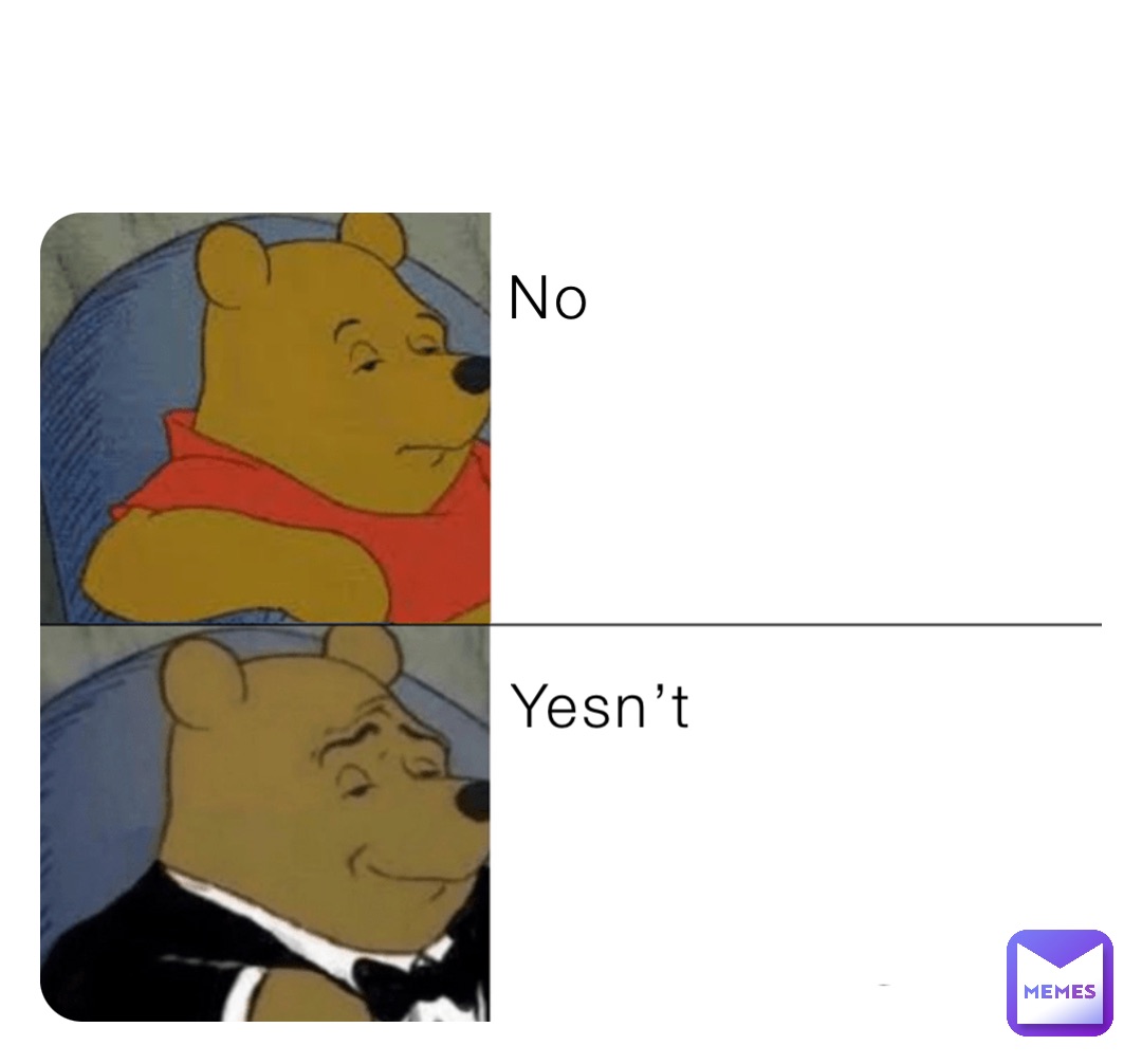 No Yesn’t