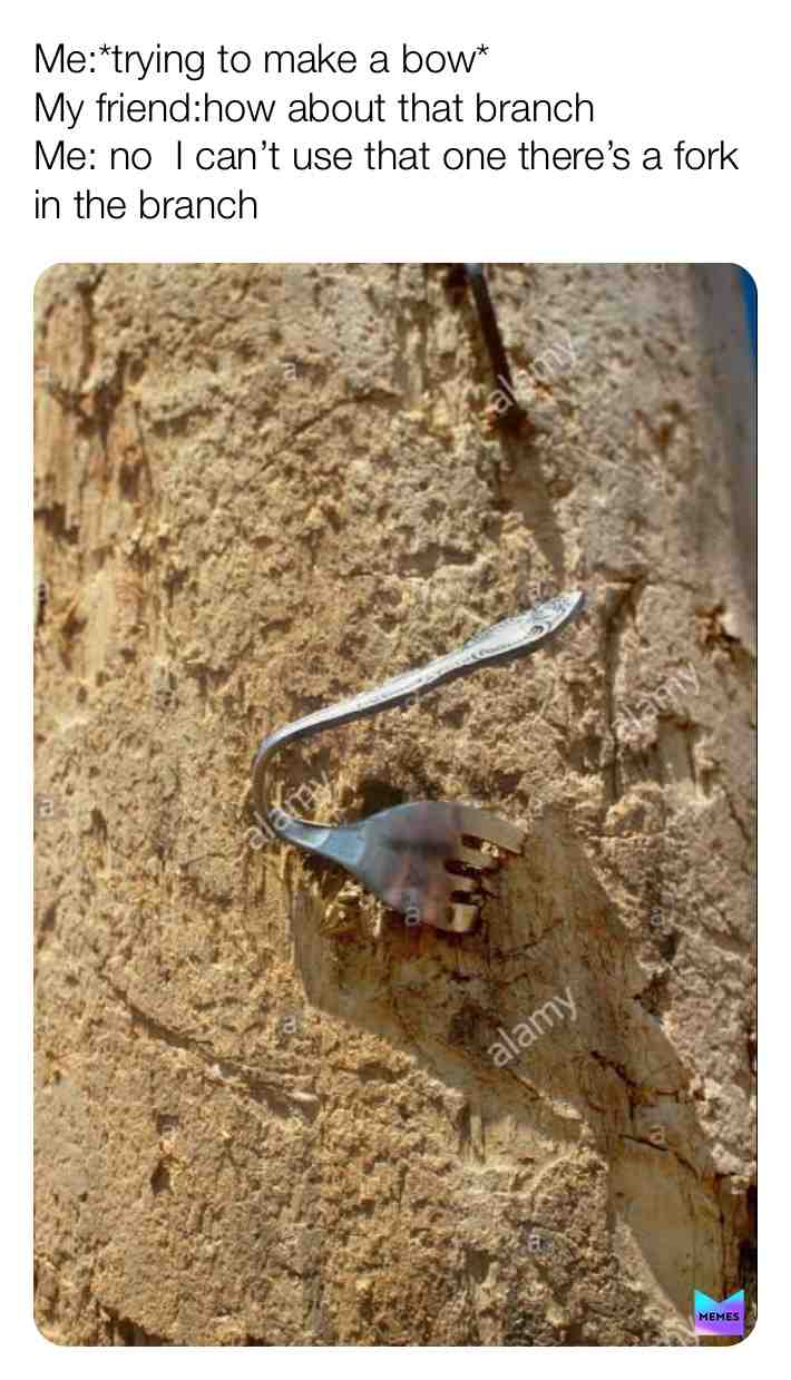 Literally 😂 #memes #forksup #tree