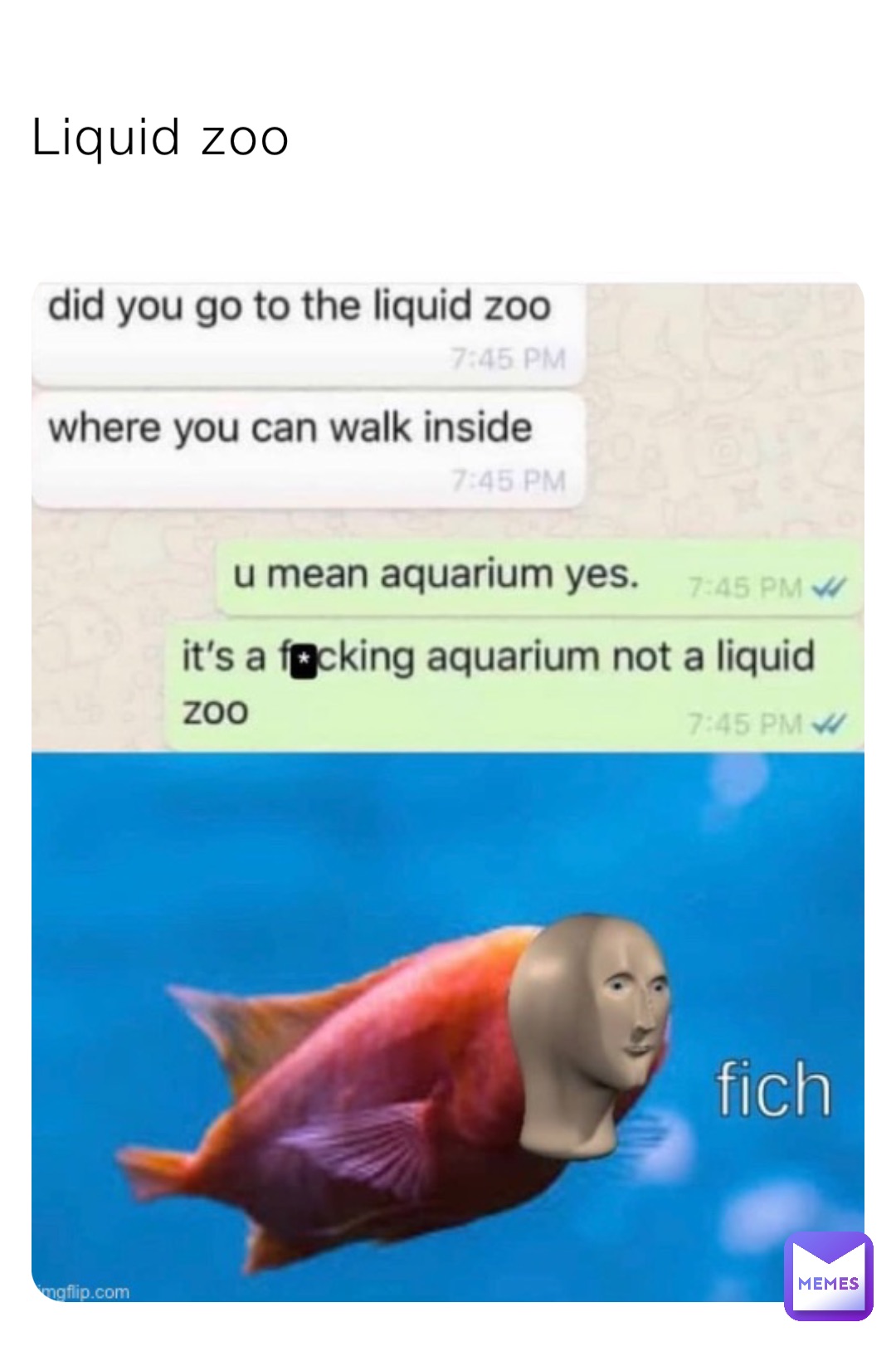 Liquid zoo