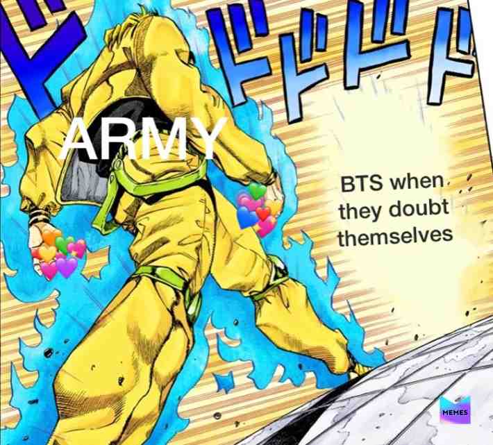Pretty accurate I think #btsmemes #bts #armybts #jojosbizzareadventure #kpopmemes #jojomemes #jojo #dio #isthatajojoreference #jojoreference