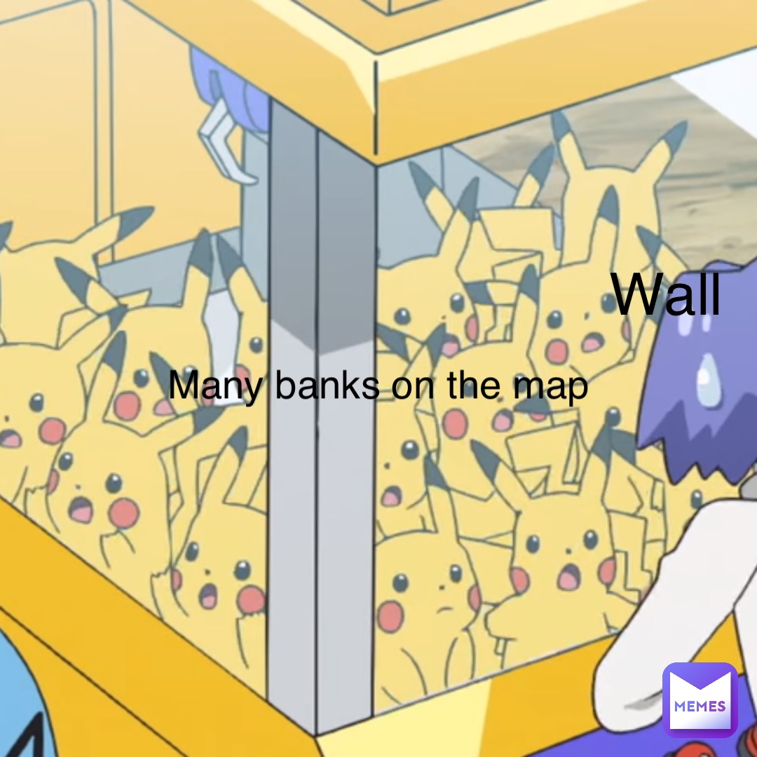 Many banks on the map Wall