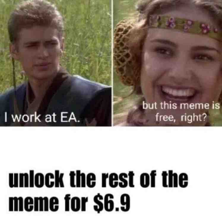 LOL. I know it's oversatured, but everything who shits on EA is great.