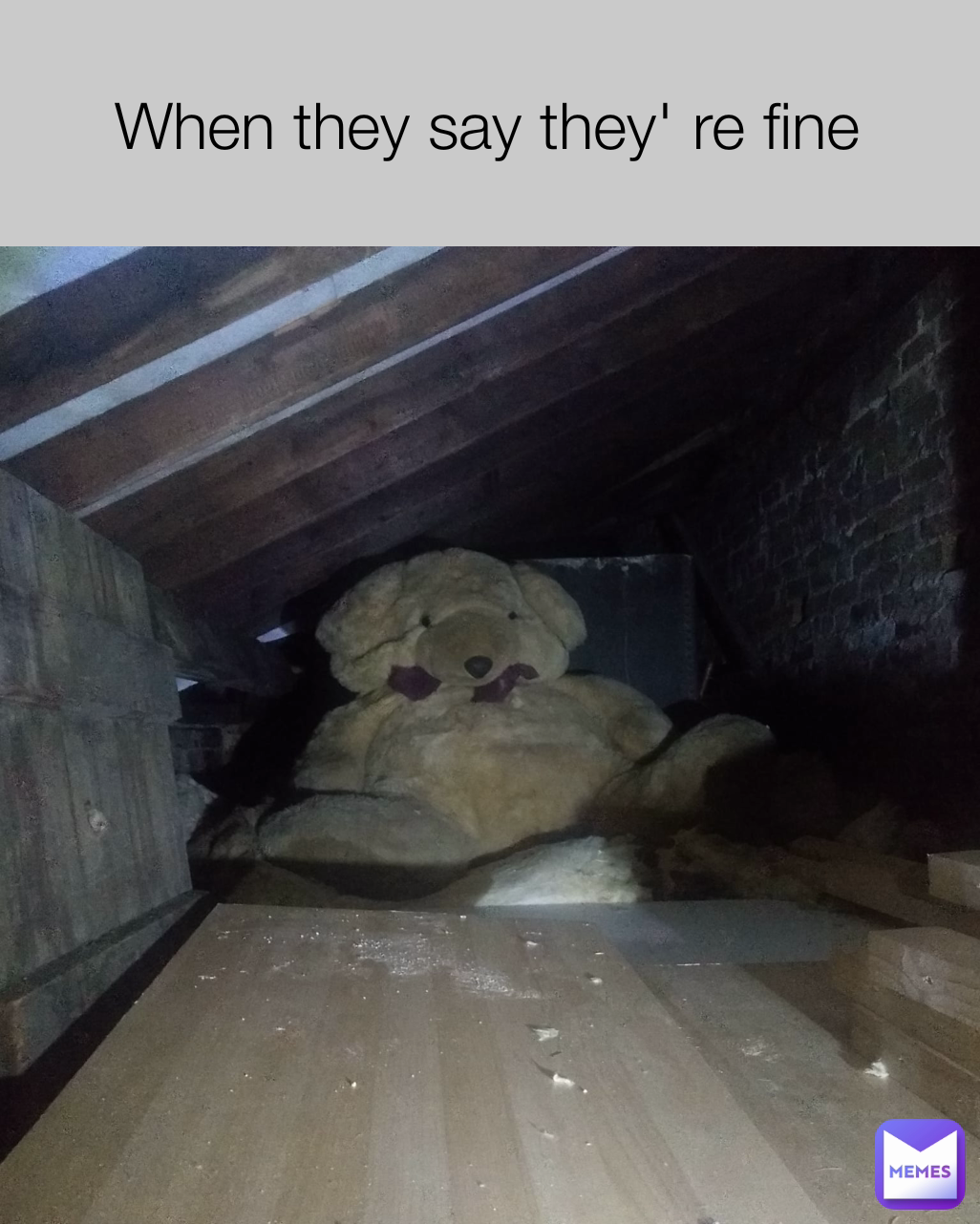 When they say they' re fine