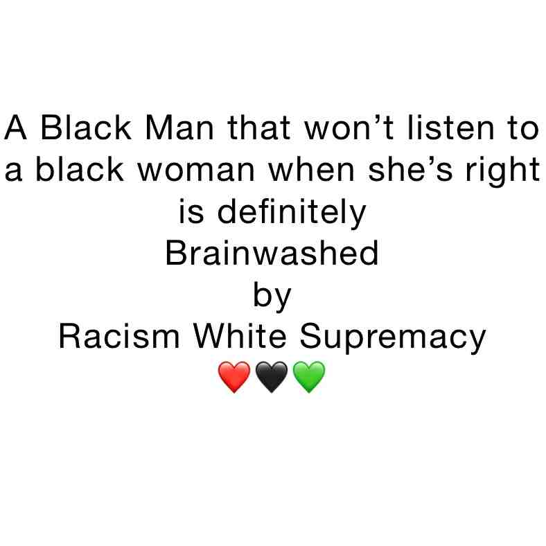 #listentowhatineedtosaytoyou #theblackwomanisorder