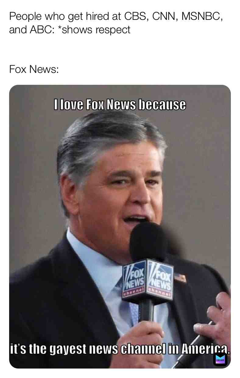 Fox News is the gayest channel! #memes #foxnews
