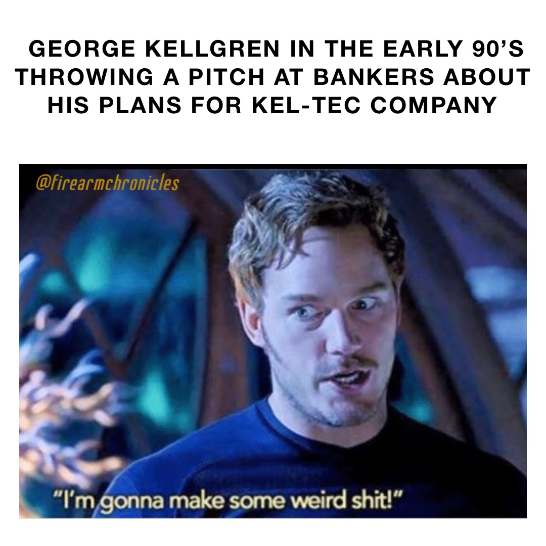 George Kellgren in the early 90’s throwing a pitch at bankers about his plans for Kel-Tec Company