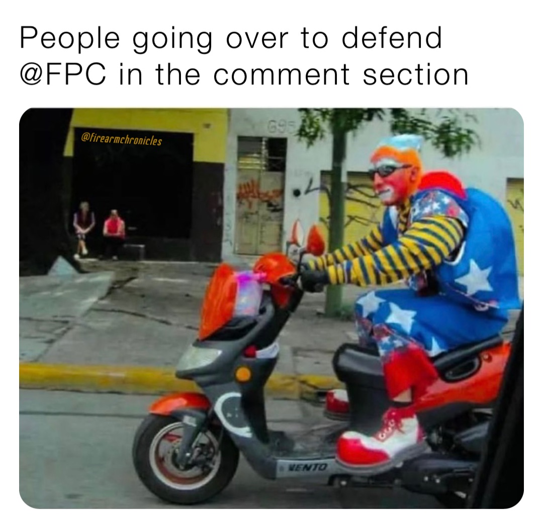 People going over to defend @FPC in the comment section