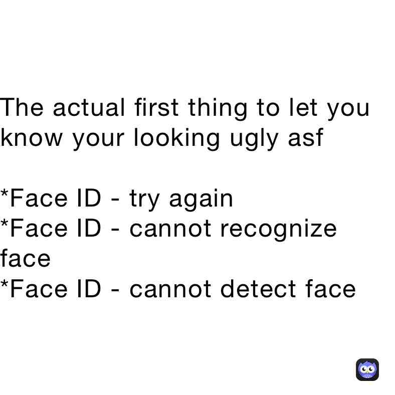 Was just have the hardest time having Face ID recognize my face lol😂