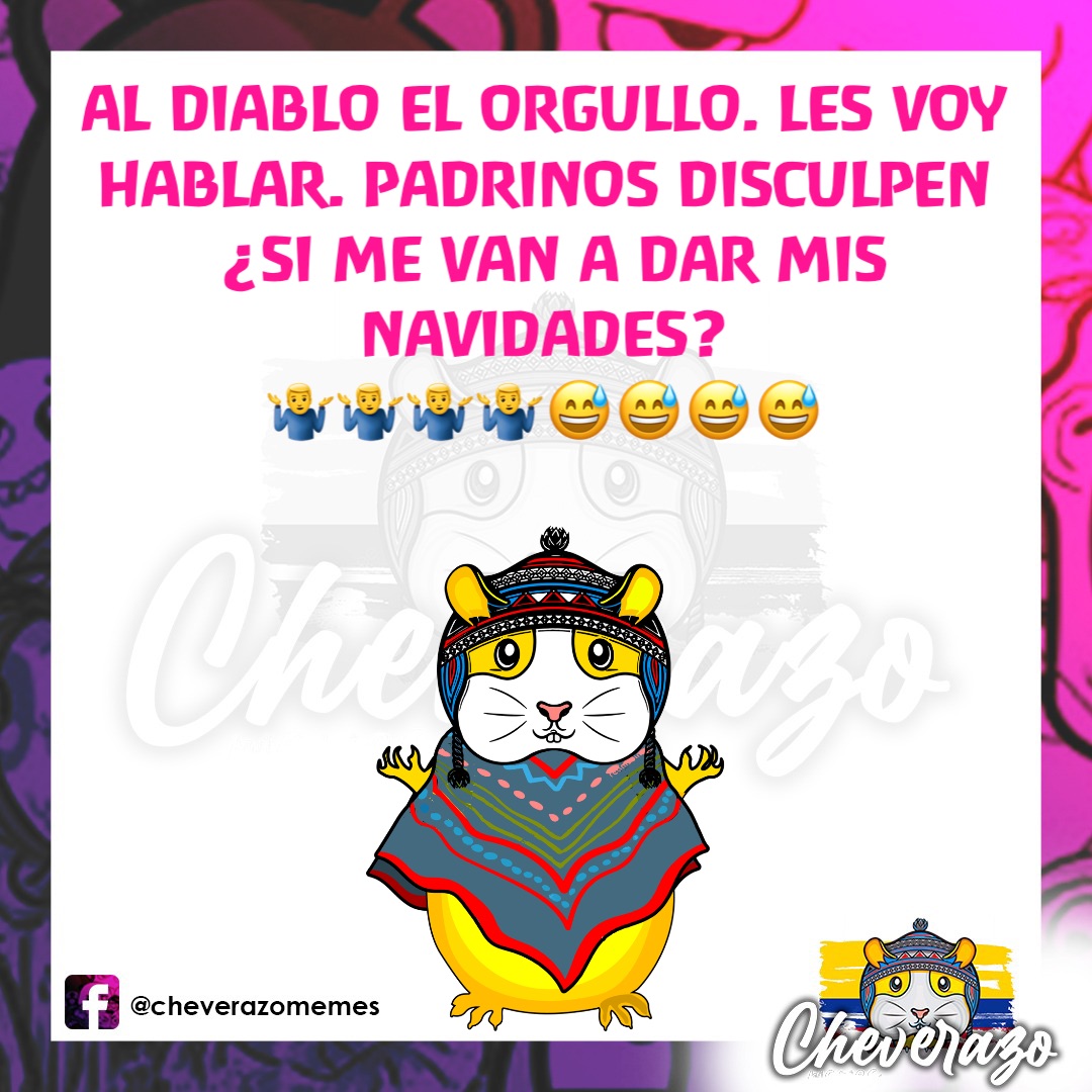 AL DIABLO EL ORGULLO. LES VOY
HABLAR. PADRINOS DISCULPEN
¿SI ME VAN A DAR MIS NAVIDADES?
🤷‍♂️🤷‍♂️🤷‍♂️🤷‍♂️😅😅😅😅