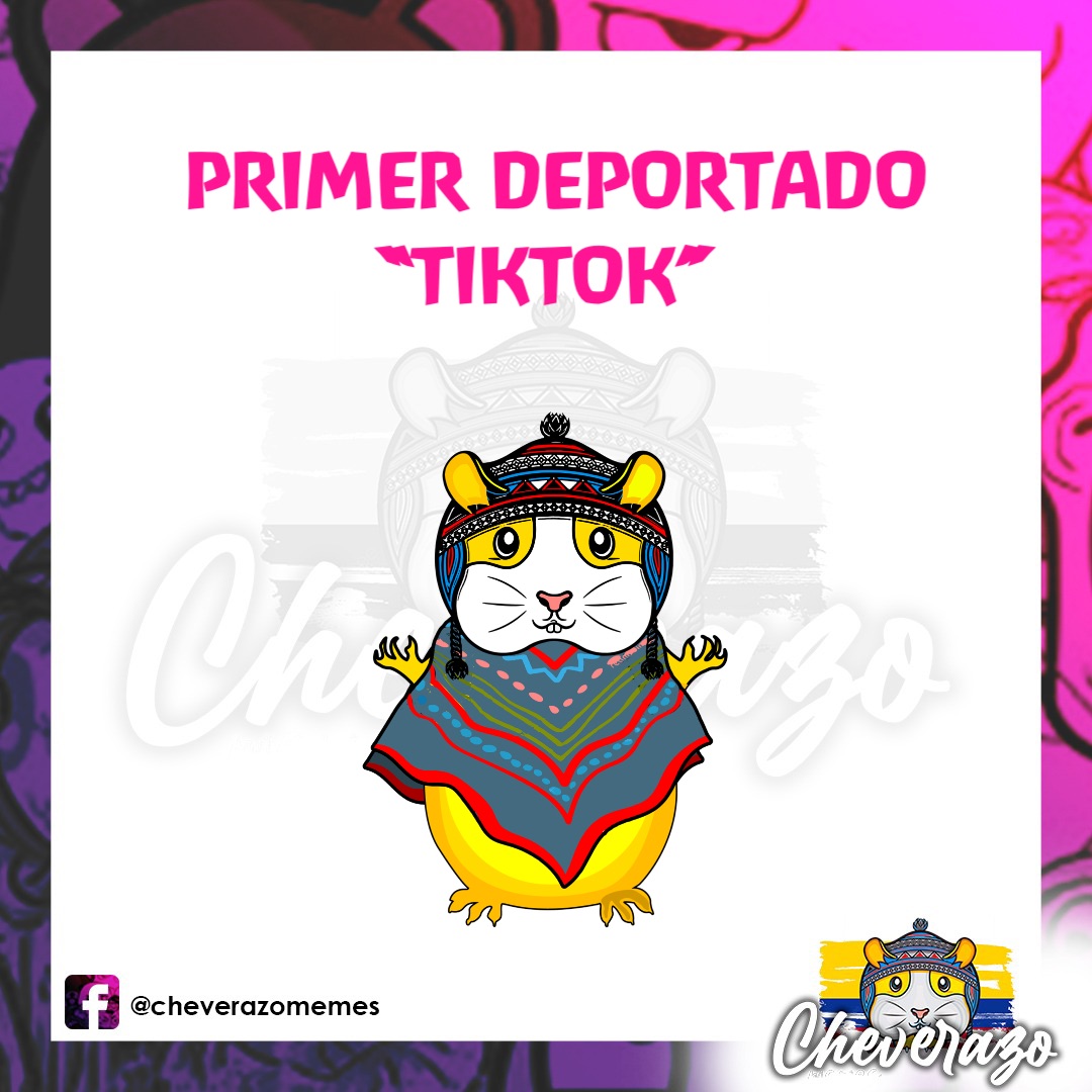 PRIMER DEPORTADO 
“TIKTOK”