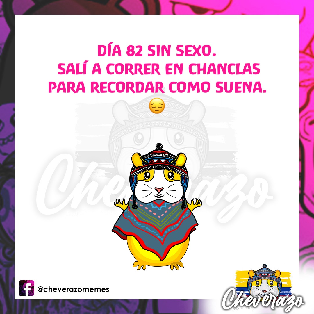 Día 82 sin sexo.
Salí a correr en chanclas para recordar como suena. 😔