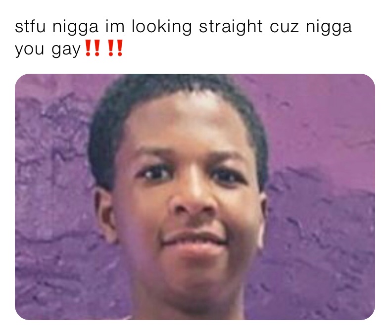 Gay nigga u Nigga Definition