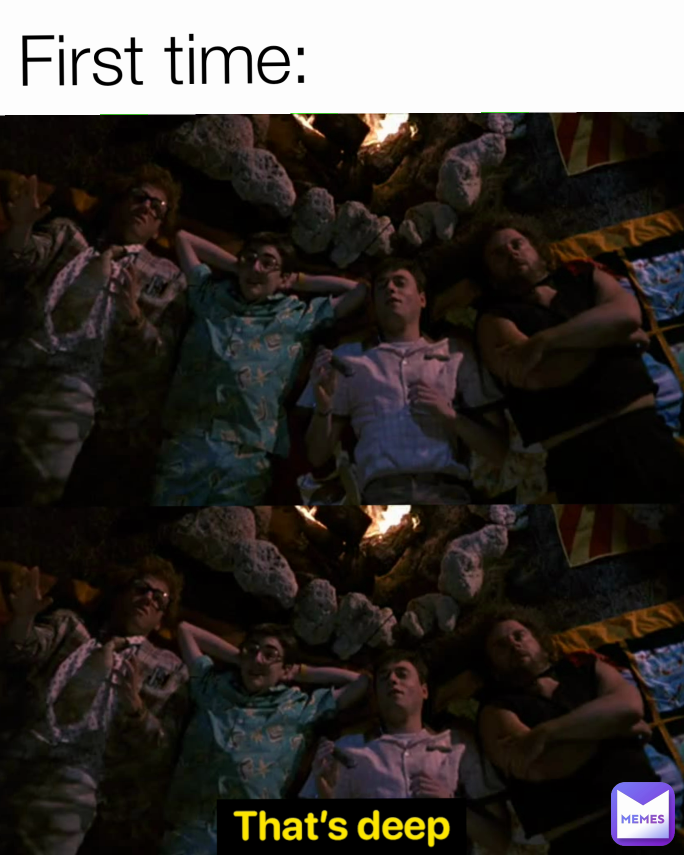 First time: