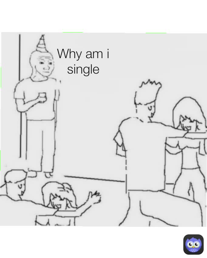 Why am i single