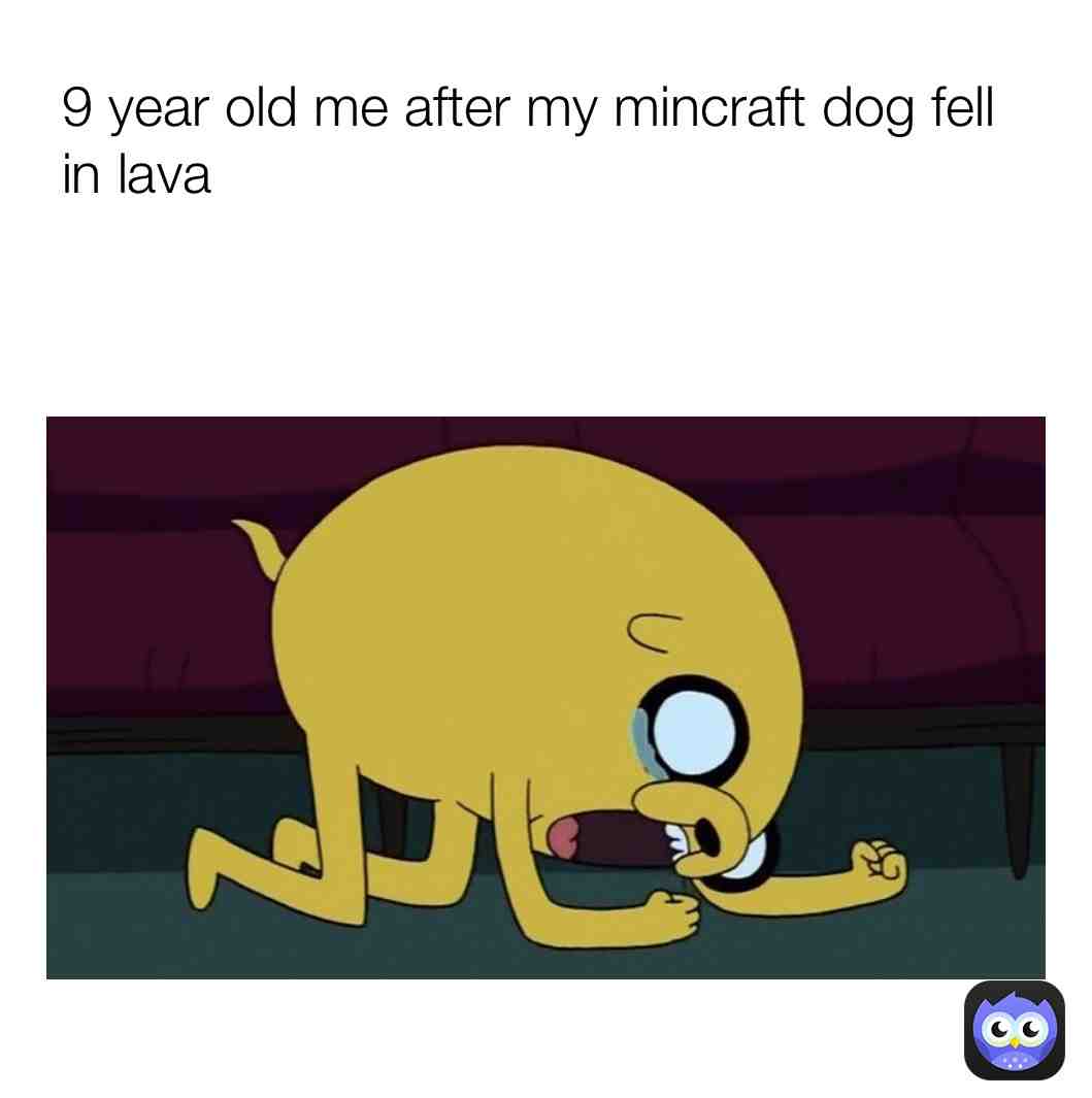 ​ #dog  #adventuretime  #minecraft  #memes