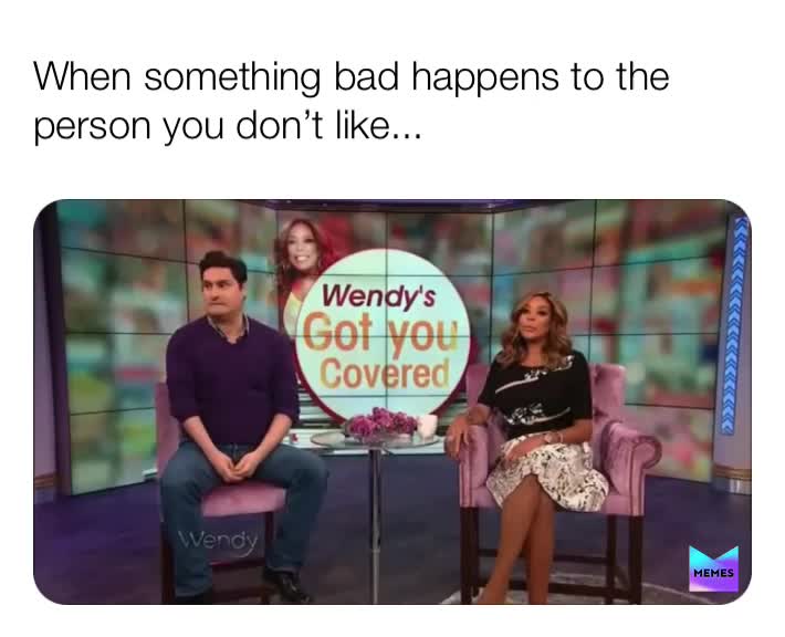 #memes #funny #wendywilliams