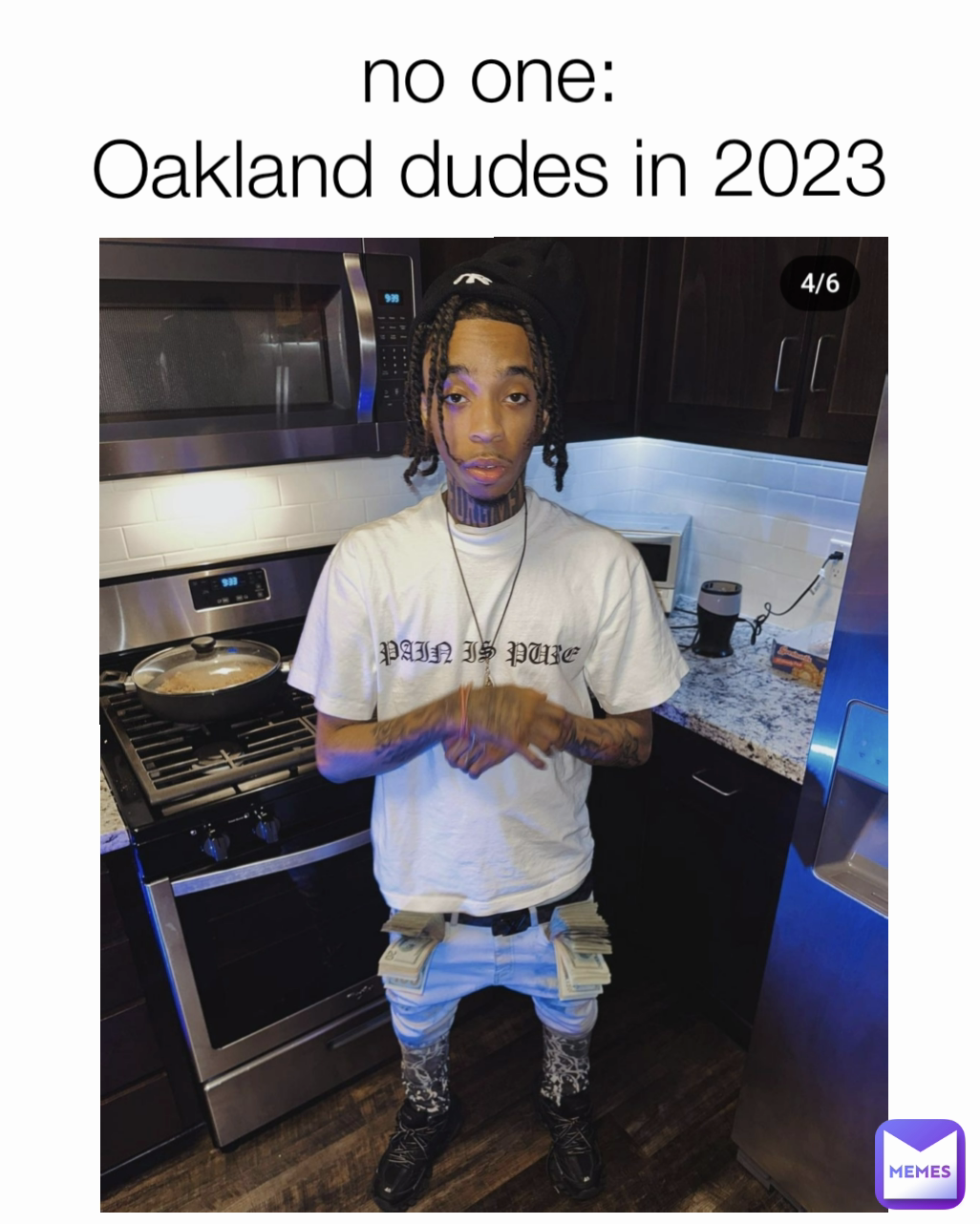 no one:
Oakland dudes in 2023