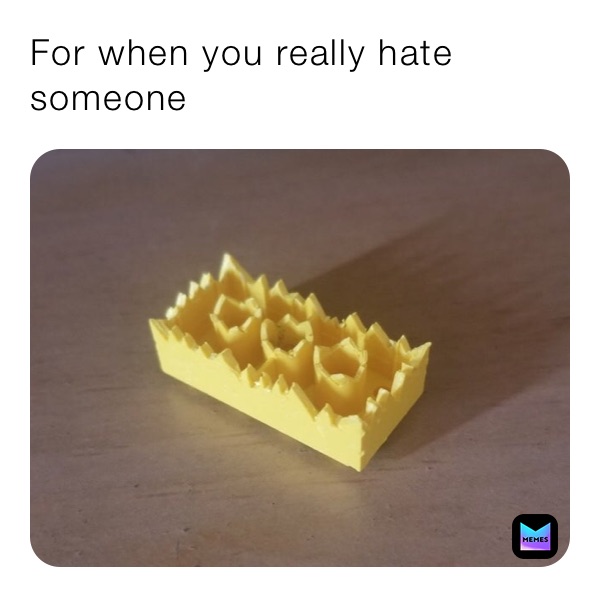 For when you really hate someone 