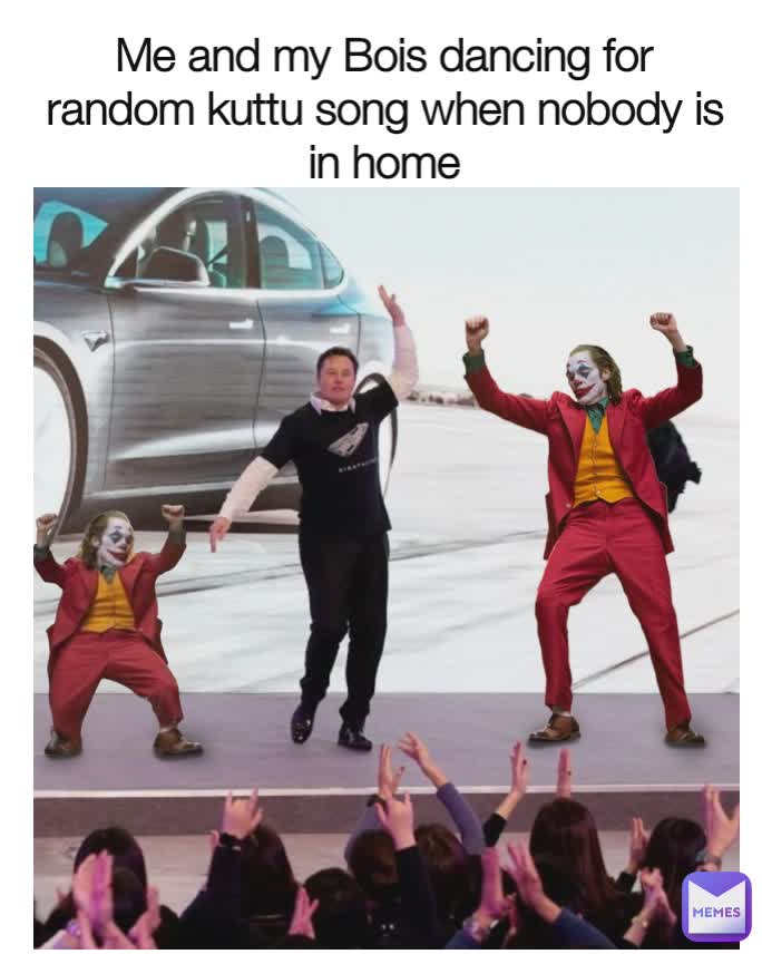 Me and my Bois dancing for random kuttu song when nobody is in home