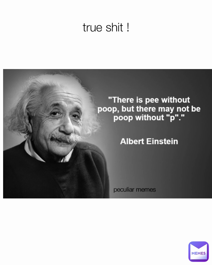 peculiar memes true shit !