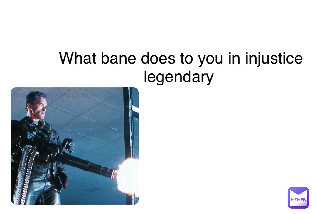 Double tap to edit What bane does to you in injustice legendary