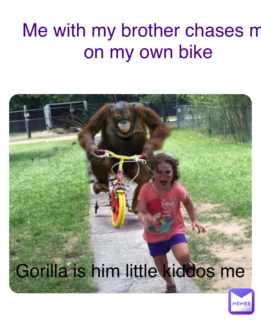 Double tap to edit Me with my brother chases me on my own bike Gorilla is him little kiddos me
