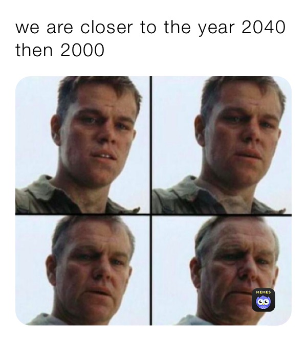 we are closer to the year 2040 then 2000