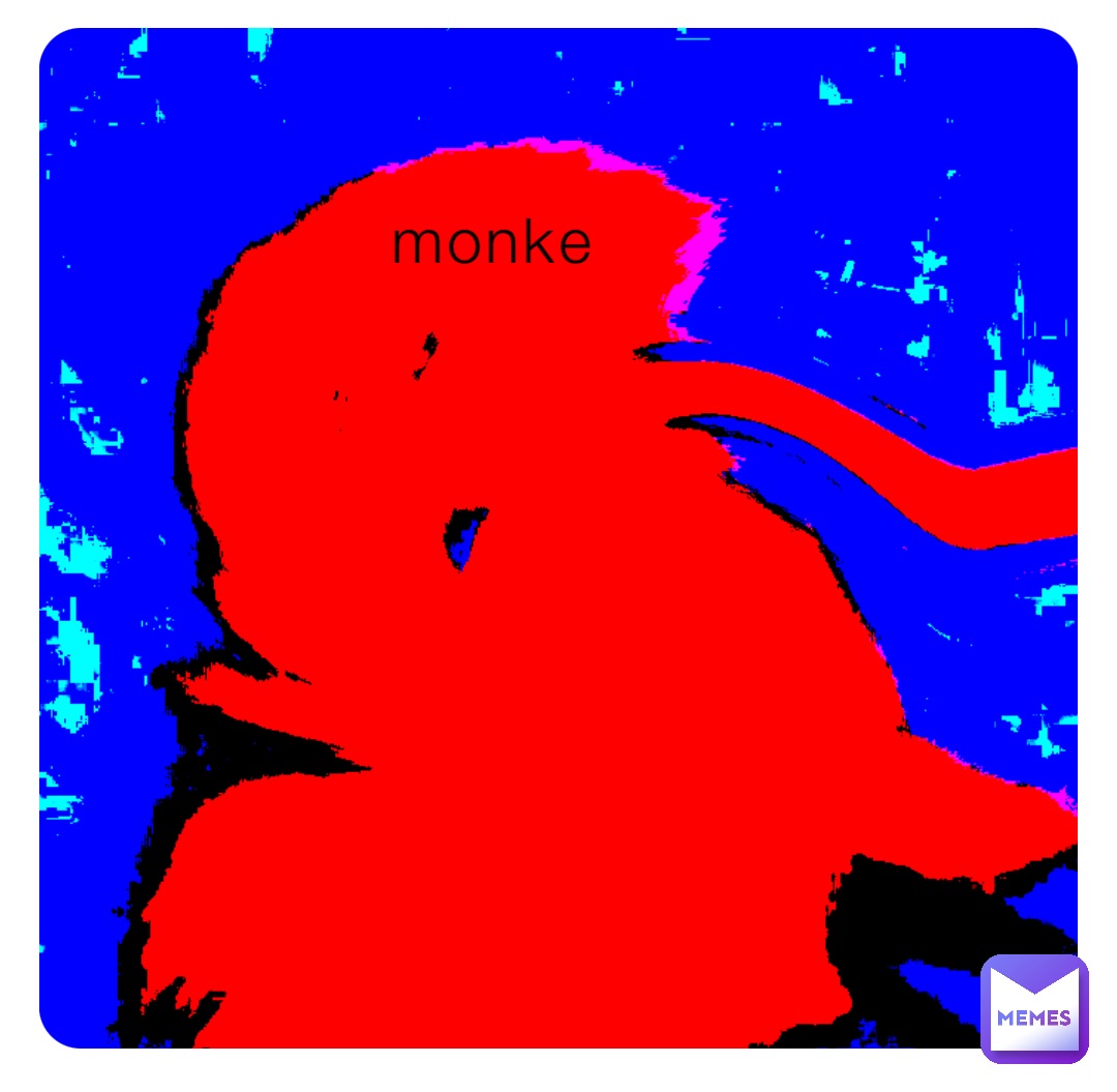 monke