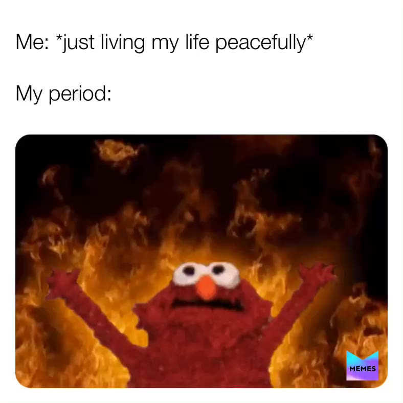 Dat shit always hitting me bro. Hurts like hell.  #periodproblems  #periodhumor  #periodmemes