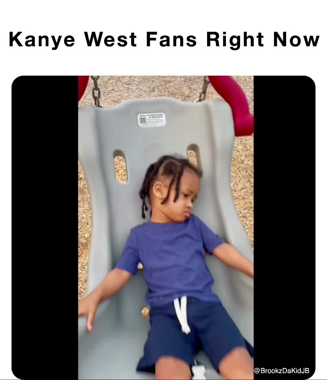 Meme 2 ?? Team Leaders, While Y’all Wait for Kanye to Drop His New Album, Check Your EMail to Hear My New Song, “Brookz Bop”, Before It’s Officially Released ??  #Memes  #Jé  #Jéveon  #PrinceBrookz  #DaKidJé  #KanyeWest  #KanyeWestFans  #BrookzDaKidJB  #BrookzBop  #Promo  #Moldee  #NotlamPro  #BiggRockStudios  #Playground  #Park  #Swing  #TeamLeaders  #MailingList  #TeamLeadersEntertainment  #TLE