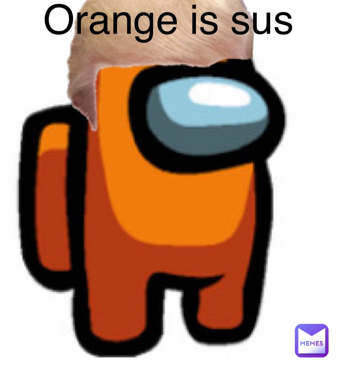 Orange is sus