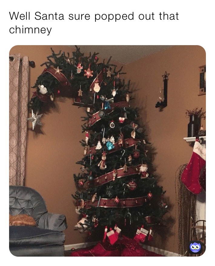 Well Santa sure popped out that chimney