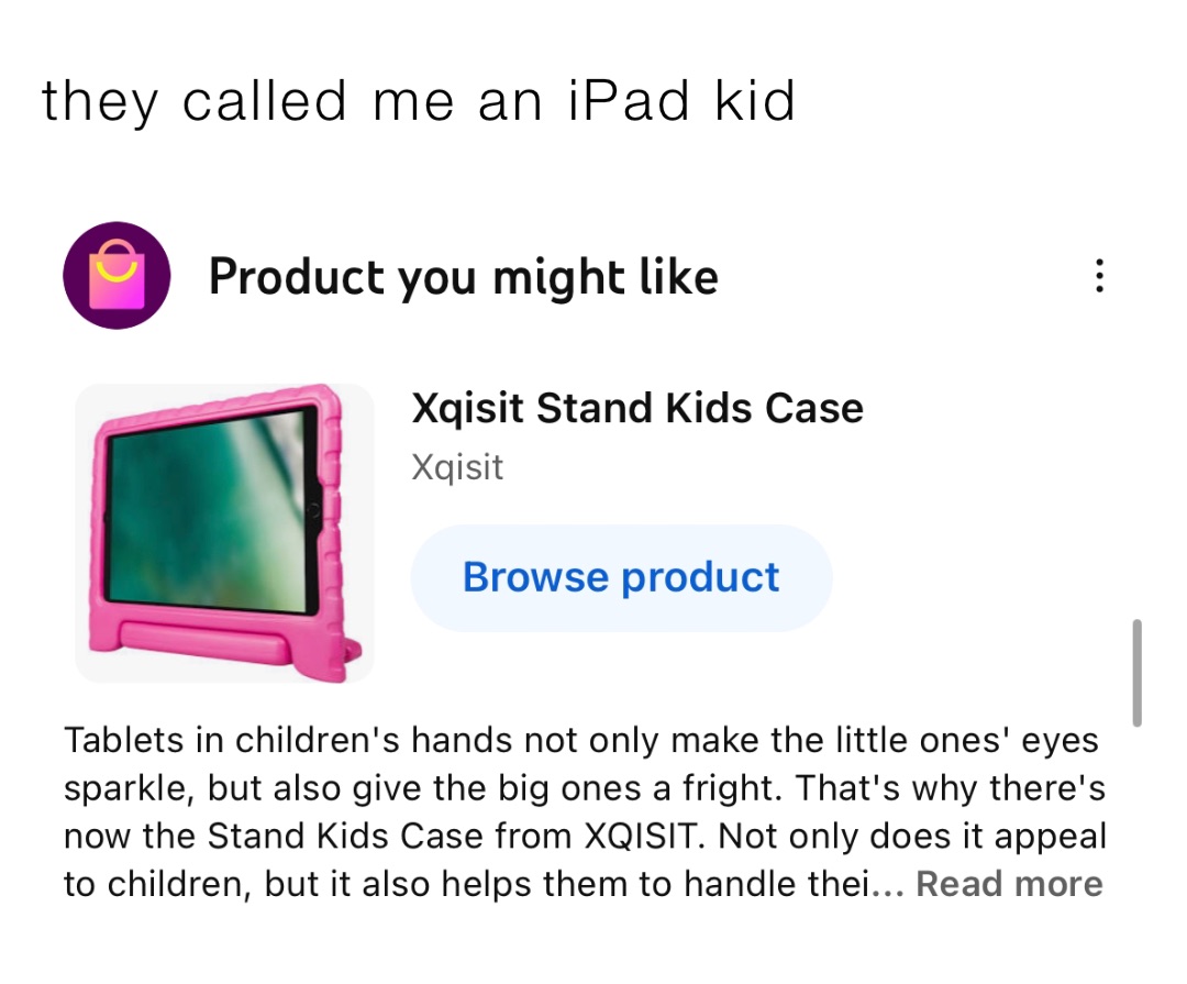 they called me an iPad kid