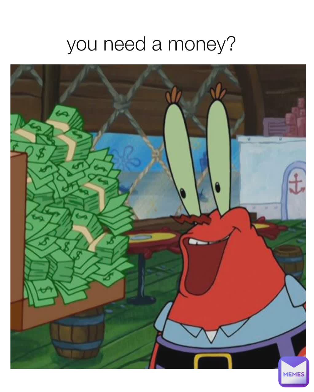 you need a money? | @bers.gg | Memes