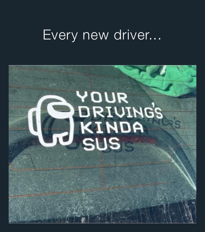 Every new driver...