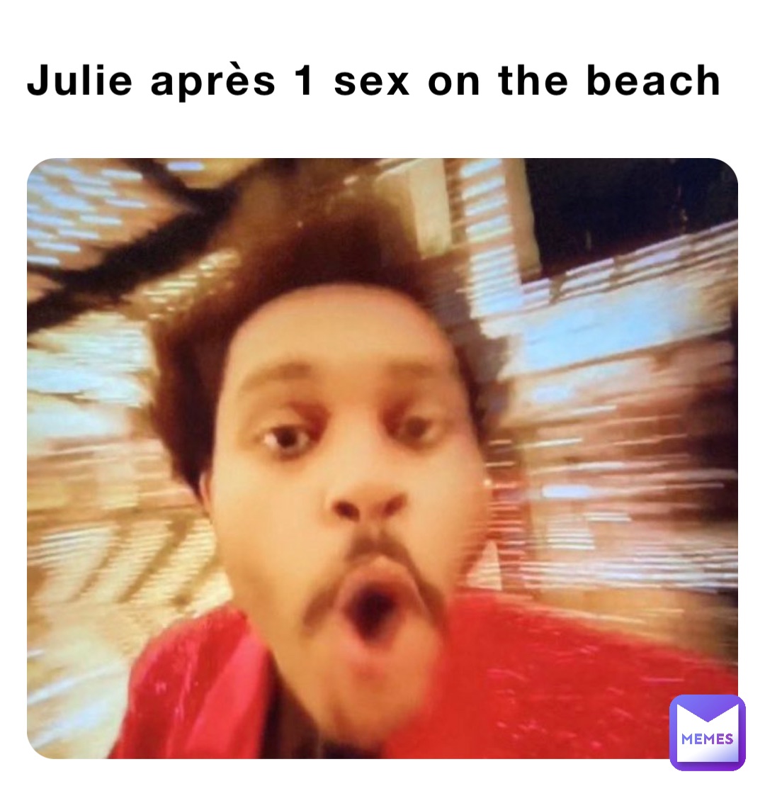 Julie après 1 sex on the beach
