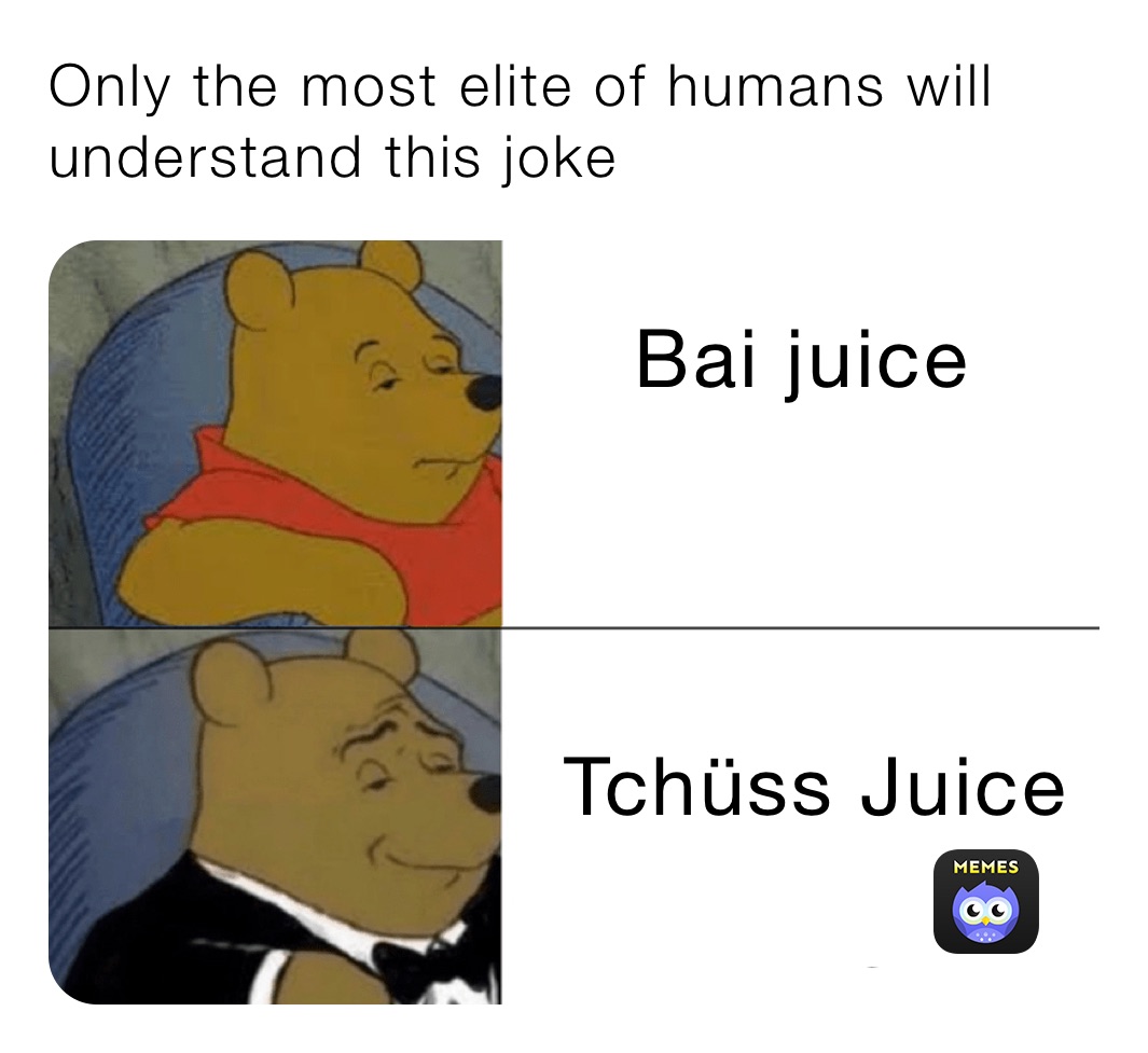 Only the most elite of humans will understand this joke