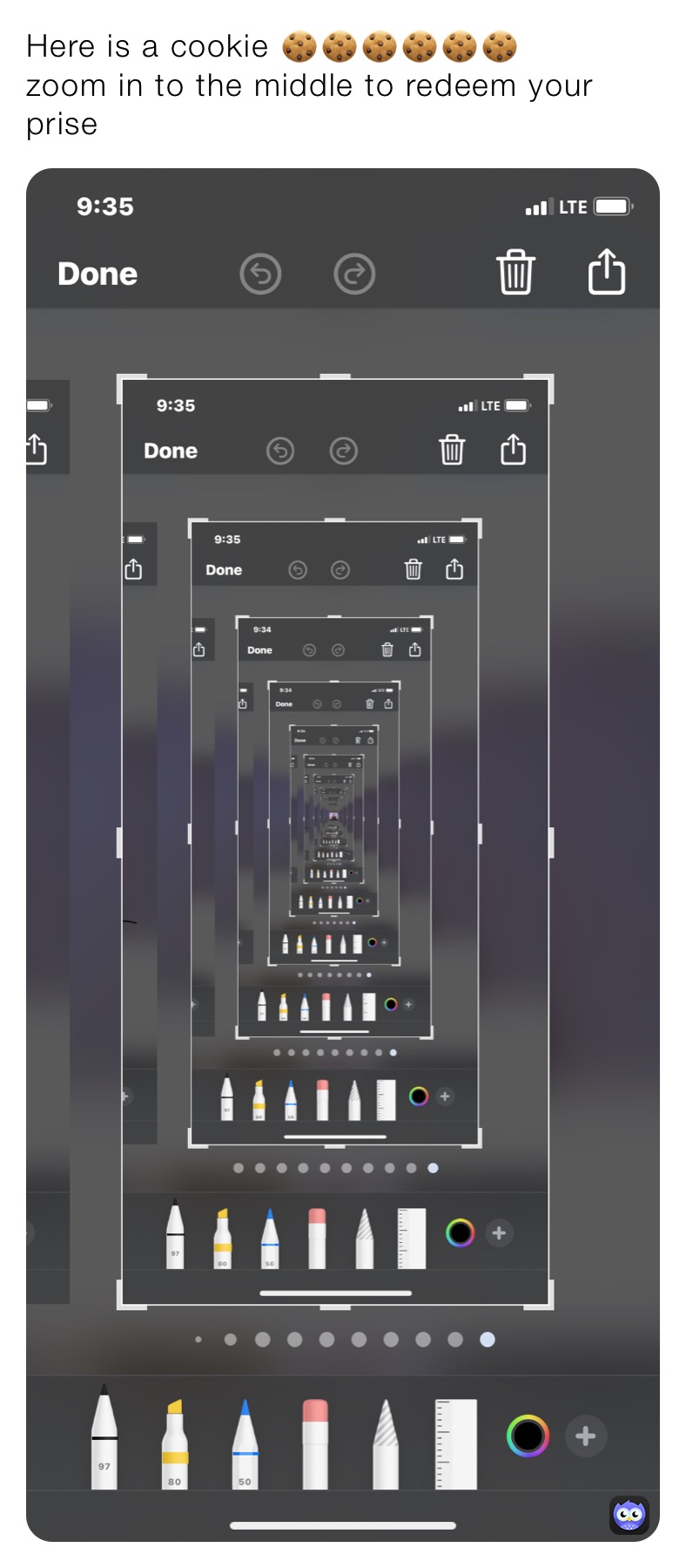 Here is a cookie 🍪🍪🍪🍪🍪🍪  
zoom in to the middle to redeem your prise