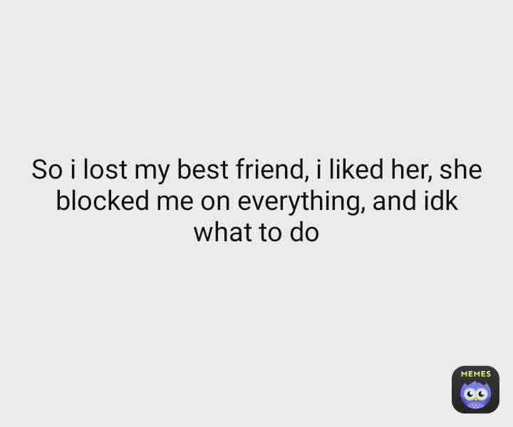 I don't want to seemikr im seeking attention  but seriously, idk hoe to cope