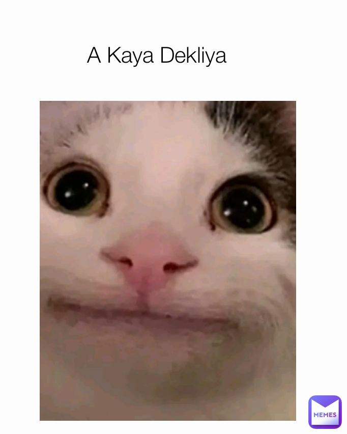 A Kaya Dekliya